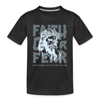 Jesus Faith Over Fear christliches Motiv - Kinder Premium Bio T-Shirt - Schwarz - Vorne