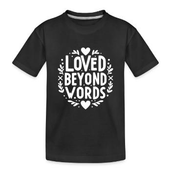 Aimé au-delà des mots - T-shirt bio Premium Enfant - noir - Devant
