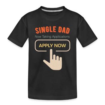 Single Dad funny cool - Kinder Premium Bio T-Shirt - Schwarz - Vorne