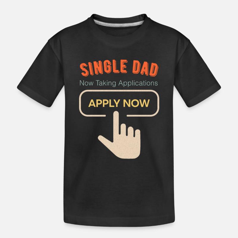 Single Dad funny cool - Kinder Premium Bio T-Shirt - Schwarz