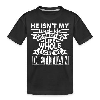 Dietitian I Love My Dietitian - Kids' Premium Organic T-Shirt - black - Front