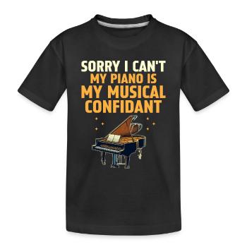 Sorry I can't Mein Klavier ist meine musikalische Vertraute Pia - Kinder Premium Bio T-Shirt - Schwarz - Vorne