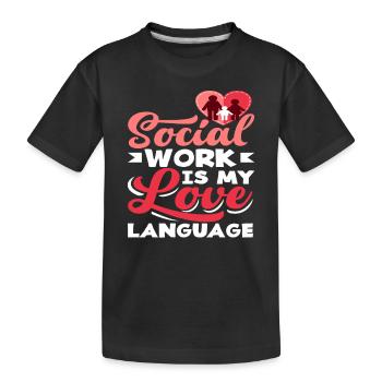Soziale Arbeit Ist Meine Liebessprache - Kinder Premium Bio T-Shirt - Schwarz - Vorne