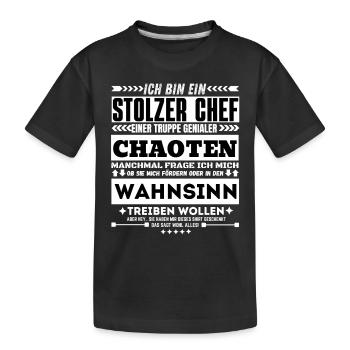 stolzer chef einer truppe genialer chaoten - Kinder Premium Bio T-Shirt - Schwarz - Vorne