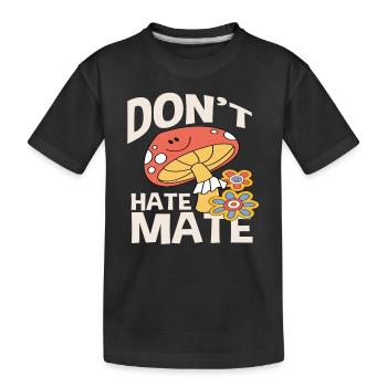 Ne détestez pas le maté fleurs de champignon rétro - T-shirt bio Premium Enfant - noir - Devant