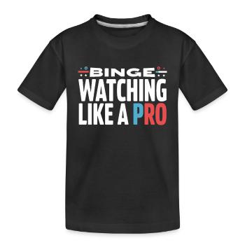 Binge Watching TV Marathon for Streaming Addicts - Kids' Premium Organic T-Shirt - black - Front