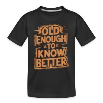 Assez vieux pour mieux connaître le design d’anniversaire - T-shirt bio Premium Enfant - noir - Devant
