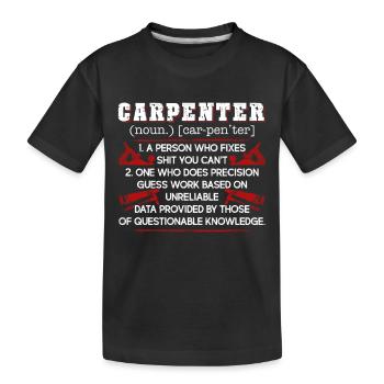 Carpenter Carpenter Definition - Kids' Premium Organic T-Shirt - black - Front
