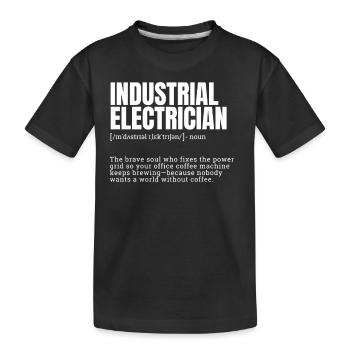 men occupations, funny dictionary, electrician gif - Kids' Premium Organic T-Shirt - black - Front