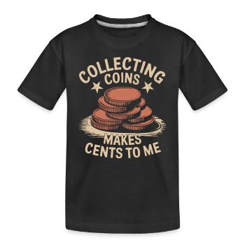 Münzen Sammeln Bringt Mir Cents - Kinder Premium Bio T-Shirt - Schwarz - Vorne