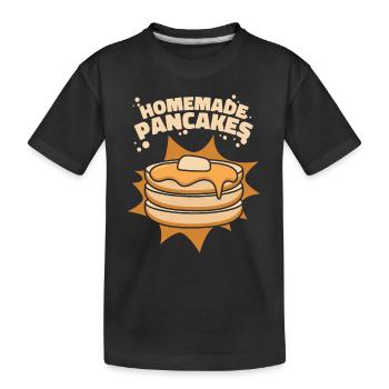 Homemade Pancakes Recipes Griddlecake Flapjack - Kids' Premium Organic T-Shirt - black - Front