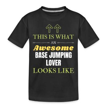 This is what an awesome BASE jumping lover looks l - Kids' Premium Organic T-Shirt - black - Front