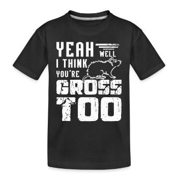 Rat de compagnie ouais, eh bien, je pense que tu es dégoûtant aussi - T-shirt bio Premium Enfant - noir - Devant