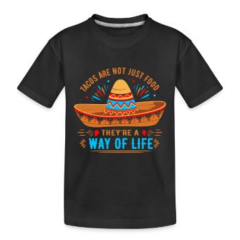 Tacos sind nicht nur Lebensmittel; Sie sind eine Lebenseinstellung. - Kinder Premium Bio T-Shirt - Schwarz - Vorne