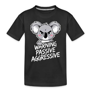Warning Passive Aggressive Koala Humor - Kinder Premium Bio T-Shirt - Schwarz - Vorne