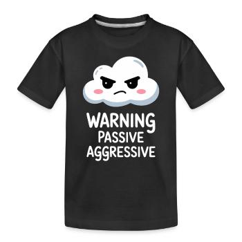 Avertissement Conception de cloud passif agressif - T-shirt bio Premium Enfant - noir - Devant