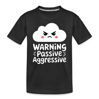 Avertissement : Nuage passif agressif - T-shirt bio Premium Enfant - noir - Devant