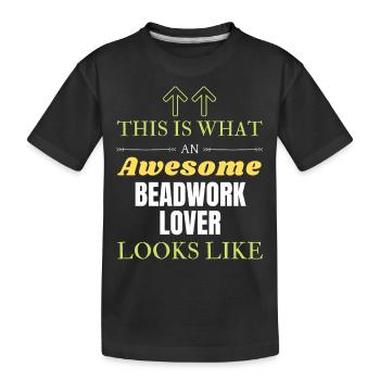 So sieht ein großartiger Beadwork-Liebhaber aus - Kinder Premium Bio T-Shirt - Schwarz - Vorne