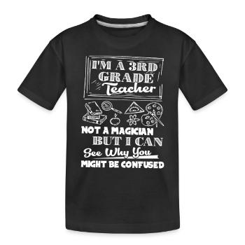 3rd Grade Teacher Is Not Magician - Kids' Premium Organic T-Shirt - black - Front