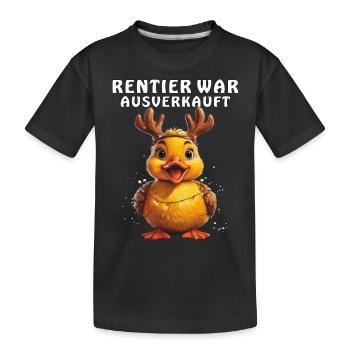 DUCK REINDEER WAS SOLD OUT - Kids' Premium Organic T-Shirt - black - Front