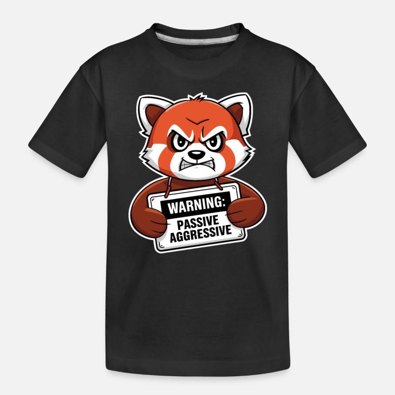 Warning: Passive Aggressive Roter Panda Humor - Kinder Premium Bio T-Shirt - Schwarz