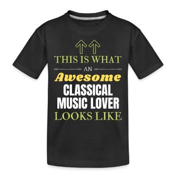 So sieht ein großartiger Liebhaber klassischer Musik aus - Kinder Premium Bio T-Shirt - Schwarz - Vorne