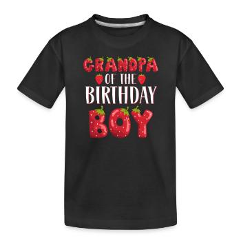 Grandpa Of The Birthday Boy Strawberry First Bday - Kids' Premium Organic T-Shirt - black - Front