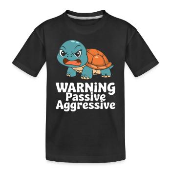 Warnung Passiv-Aggressiv Schildkröte - Kinder Premium Bio T-Shirt - Schwarz - Vorne