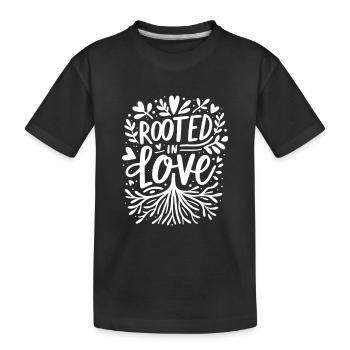 Enraciné dans l’amour - T-shirt bio Premium Enfant - noir - Devant