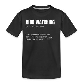 drôle définition observation des oiseaux loisirs d’intérieur - T-shirt bio Premium Enfant - noir - Devant