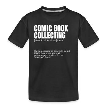 Comic Book Collecting Funny Indoor Hobbies Definit - Kids' Premium Organic T-Shirt - black - Front