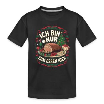 Nur zum Essen hier – Bestes Weihnachtsdesign - Kinder Premium Bio T-Shirt - Schwarz - Vorne