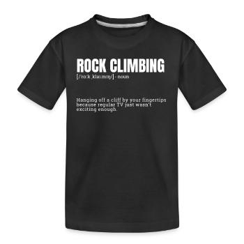 Funny Rock Climbing Excitement Definition - Kids' Premium Organic T-Shirt - black - Front