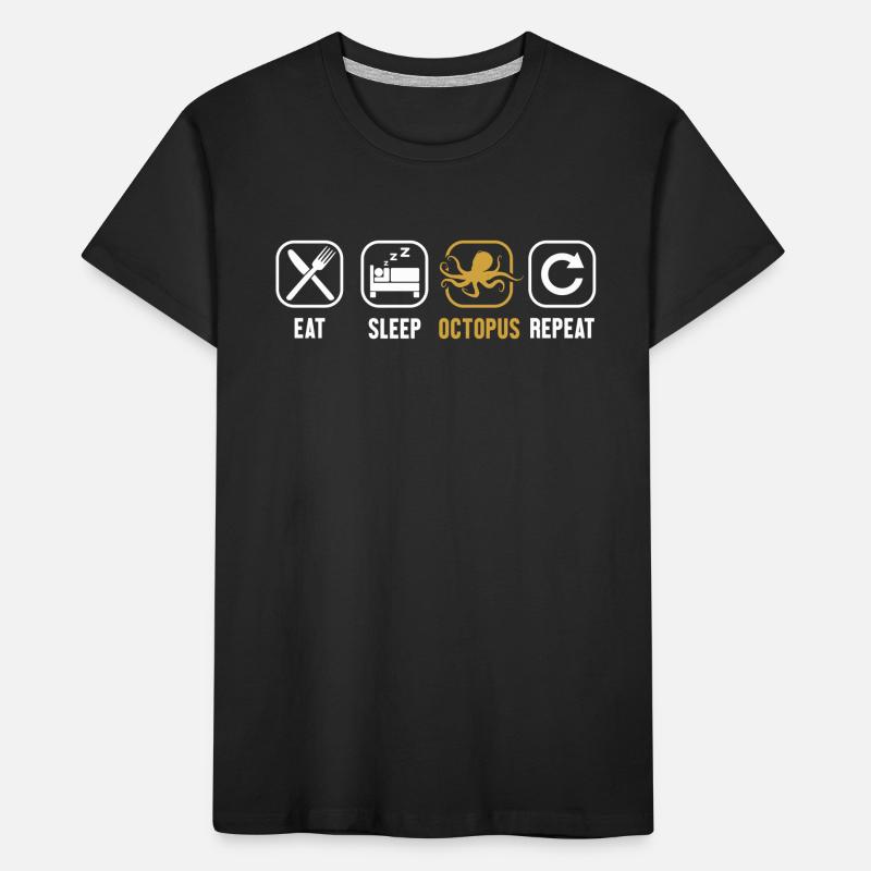 Manger Dormir Octopus Répéter Octopodes Octopoda Lover T-shirt bio Premium Enfant