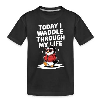 Aujourd’hui, je me dandine dans ma vie Penguin - T-shirt bio Premium Enfant - noir - Devant
