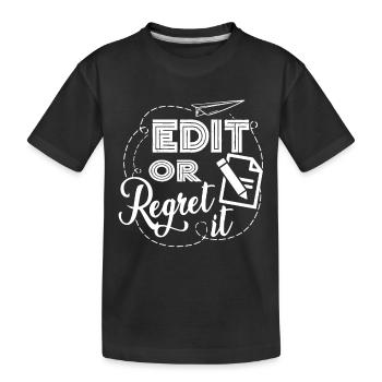 English Teacher Edit Or Regret It - Kids' Premium Organic T-Shirt - black - Front