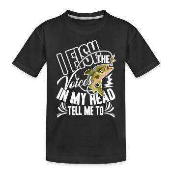 Fishing Voice In My Head Tell Me Fishing - Kids' Premium Organic T-Shirt - black - Front