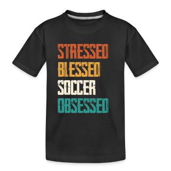 Gestresst Gesegnet Fußball Besessen - Kinder Premium Bio T-Shirt - Schwarz - Vorne