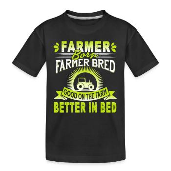 Farmer Born Farmer Bred Good On The Farm - Kids' Premium Organic T-Shirt - black - Front