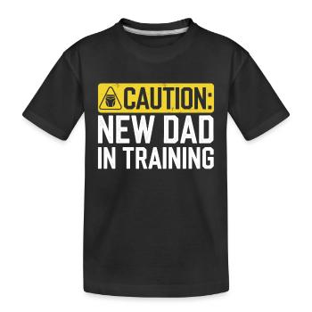 Parenthood humor New fathers have for the first time - Kids' Premium Organic T-Shirt - black - Front
