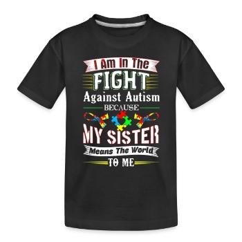 Autism Awareness Sister - Kids' Premium Organic T-Shirt - black - Front
