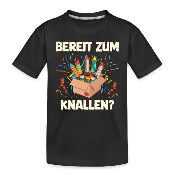 Feuerwerk BEREIT ZUM KNALLEN? Lustiges Böllern - Kinder Premium Bio T-Shirt - Schwarz - Vorne