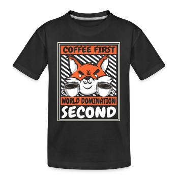 Erst der Kaffee, dann die Weltherrschaft, dann der Rotfuchs - Kinder Premium Bio T-Shirt - Schwarz - Vorne