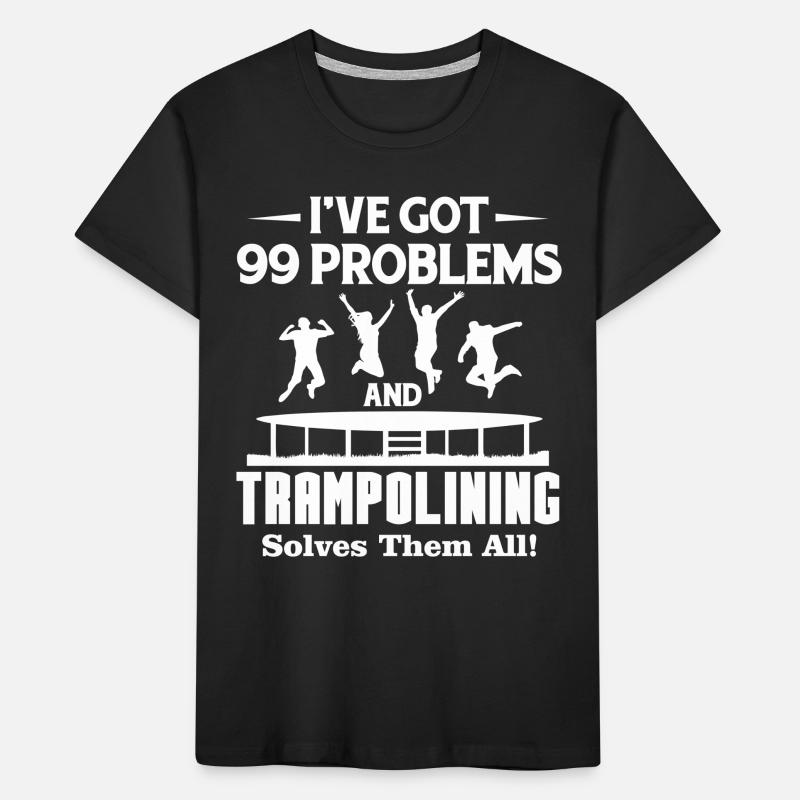 Trampolining Solves All Problems Kids' Premium Organic T-Shirt