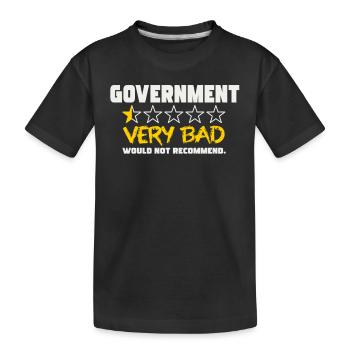 Regierung Sehr Schlecht Bewertung Nicht Empfehlen - Kinder Premium Bio T-Shirt - Schwarz - Vorne