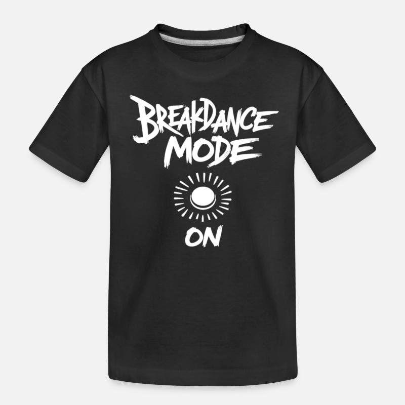 Mode Breakdance sur Breakdance Breakdance - T-shirt bio Premium Enfant - noir