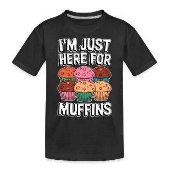 Muffin Saying Muffins Funny Muffins Gift - Kids' Premium Organic T-Shirt - black - Front