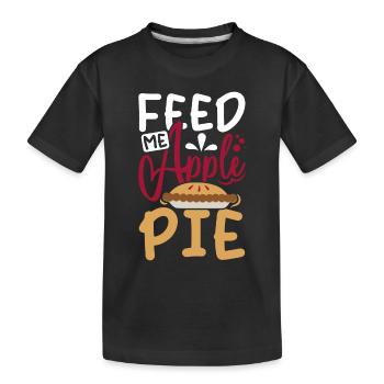 Feed me Apple pie - Kinder Premium Bio T-Shirt - Schwarz - Vorne