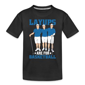 Layups Are For Basketball 6 - Kinder Premium Bio T-Shirt - Schwarz - Vorne