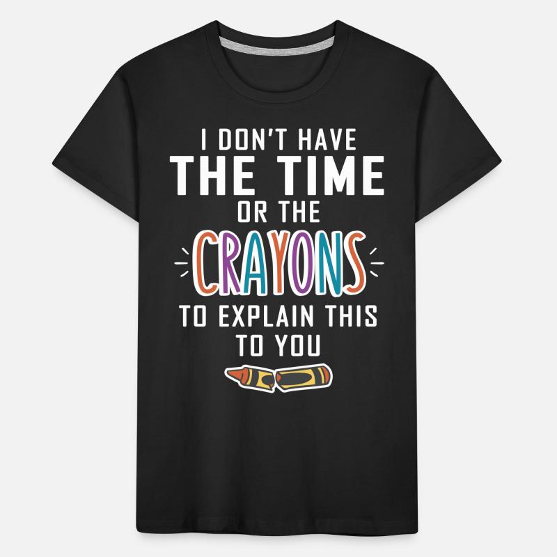 Pas de temps pour vos explications aux crayons T-shirt bio Premium Enfant